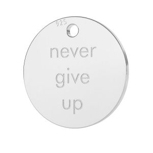 Never give up privesek, LK-0651 - 0,50 11x11 mm